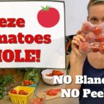 How To Freeze Tomatoes Without Blanching A Simple No Fuss Guide
